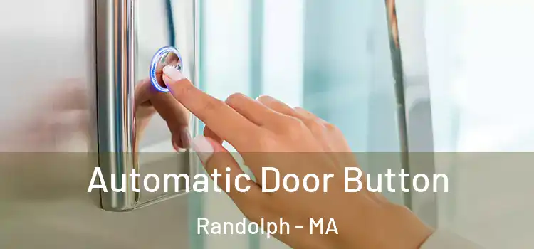  Automatic Door Button Randolph - MA