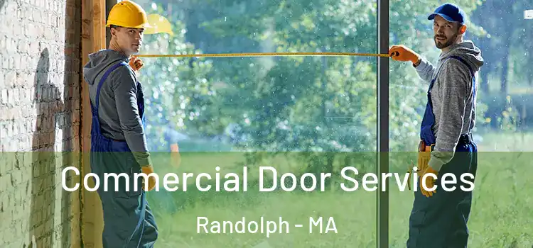  Commercial Door Services Randolph - MA