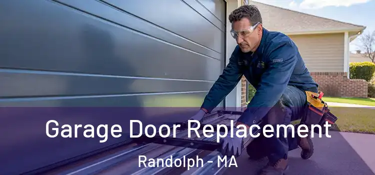  Garage Door Replacement Randolph - MA