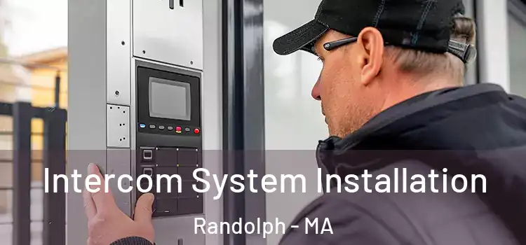  Intercom System Installation Randolph - MA